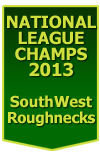 2013 NL Champion SouthWest Roughnecks